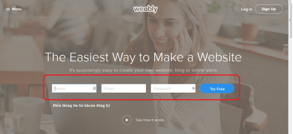 Bạn cần đăng ký tài khoản để sử dụng phần mềm thiết kế website chuyên nghiệp Weebly
