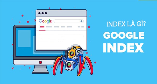 Công cụ tìm kiếm Google Index tới Website